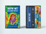 Drippin’ Wet with Danny Doppler【TAPE】- DANNY DOPPLER