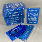 Isotopia【TAPE】-  Negro Dinero