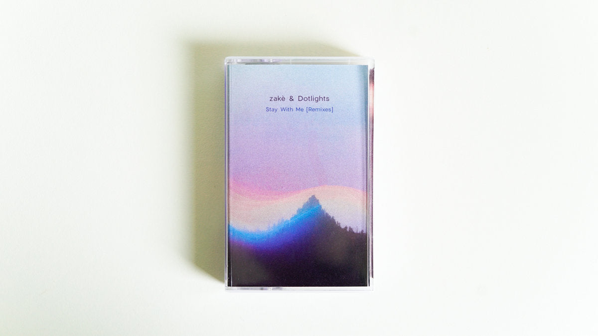 Stay With Me [Remixes]【TAPE】- zakè & Dotlights – ODD TAPE