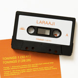 Tonings【TAPE】- LARAAJI