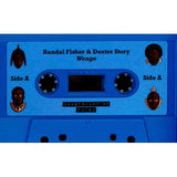 Wenge【TAPE】- Randal Fisher & Dexter Story