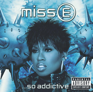Miss E...So Addictive【VINTAGE】- Missy Elliott