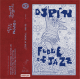 FUDGE of JAZZ【TAPE】(+DL) - DJ PIN