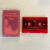 YOU 【TAPE】- LARRY LOVESTEIN & THE VELVET REVIVALS (MAC MILLER)