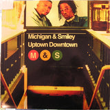 Uptown Downtown【TAPE】- Michigan & Smiley