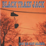 YOU'RE NOT ALONE 【VINTAGE】- BLACK TRAIN JACK