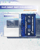 our deep sea childhood (＋DL) 【TAPE】- akinori saito