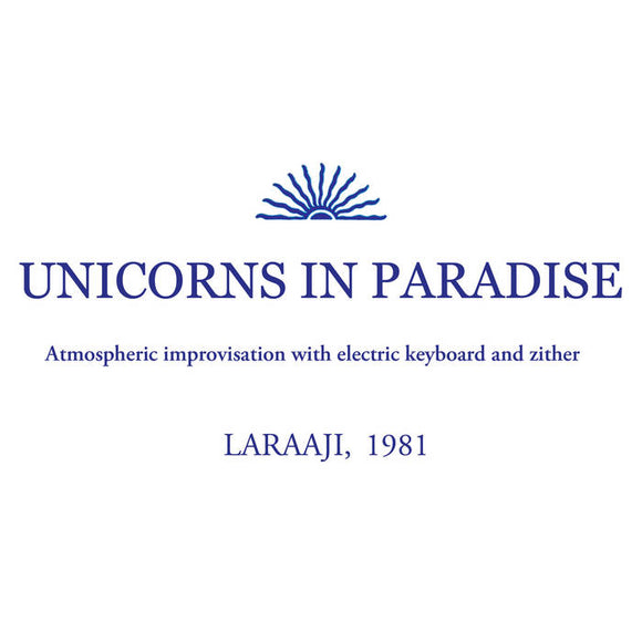 Unicorns in Paradise 【TAPE】- LARAAJI