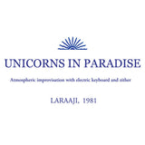 Unicorns in Paradise 【TAPE】- LARAAJI
