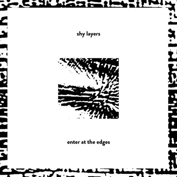 Enter At The Edges 【TAPE】- Shy Layers