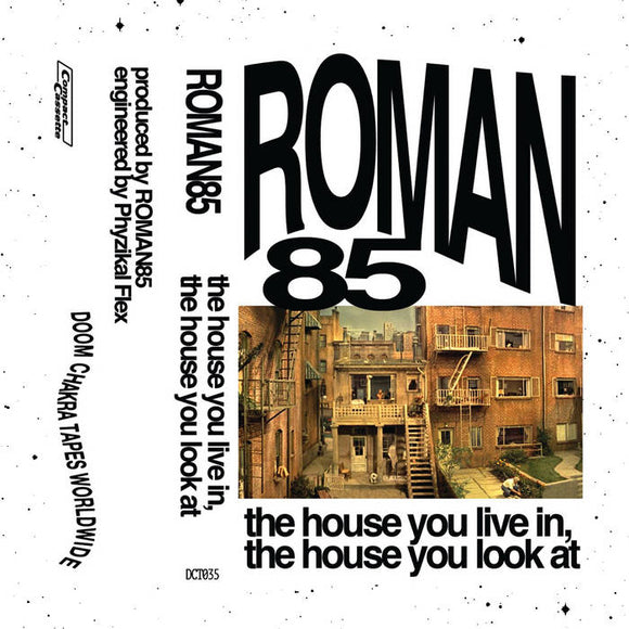 The House You Live In, The House You Look At 【TAPE】-  Roman85