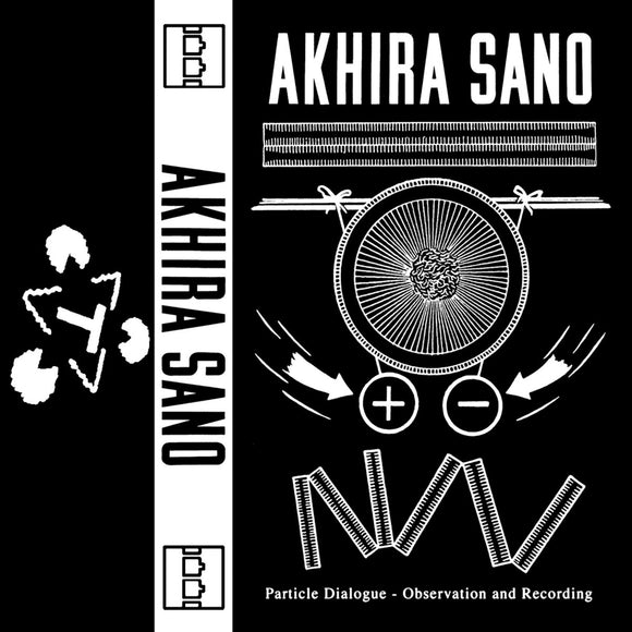 Particle Dialogue - Observation and Recording【TAPE】- Akhira Sano