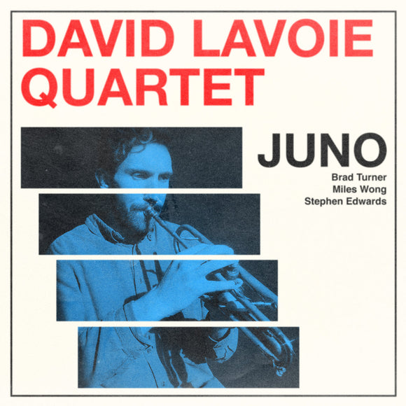Juno 【TAPE】-  David Lavoie Quartet