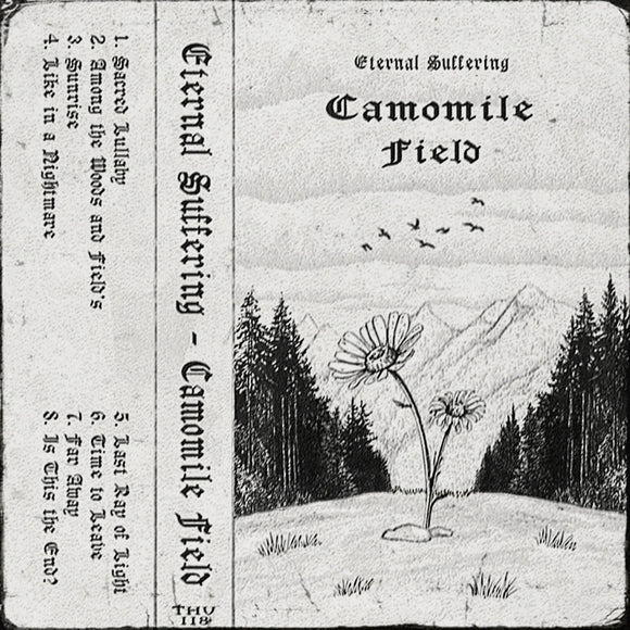 CAMOMILE FIELD 【TAPE】-  ETERNAL SUFFERING