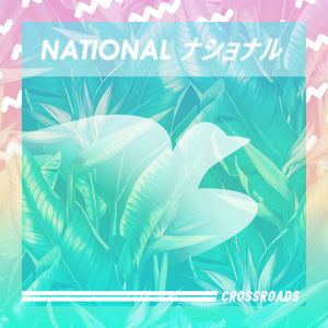 Crossroads 【TAPE】- NATIONAL ナショナル