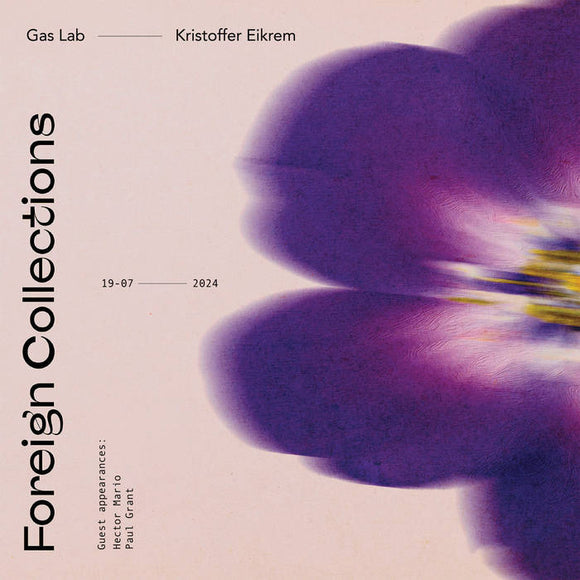 Foreign Collections【TAPE】-  Gas Lab & Kristoffer Eikrem