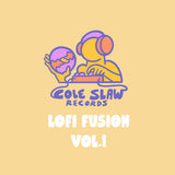 Lofi Fusion Vol. 1 【TAPE】-  Cole Slaw Records