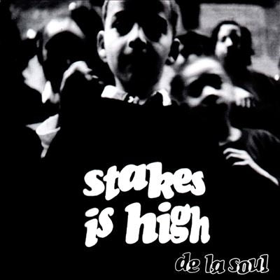 Stakes Is High 【TAPE】- De La Soul