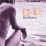 ReCollection【TAPE】- Es-K