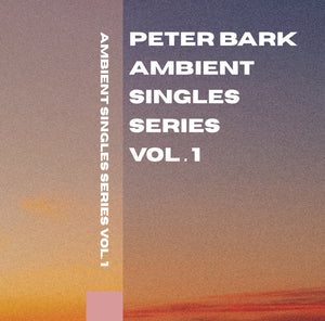 Ambient Singles Series Vol. 1【TAPE】- PETER BARK – ODD TAPE