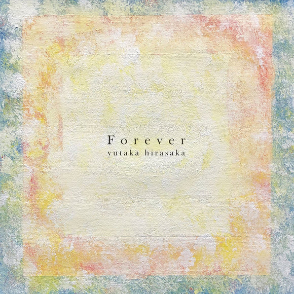 Forever【TAPE】- yutaka hirasaka