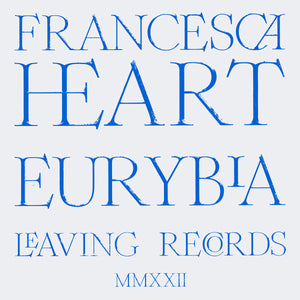 Eurybia 【TAPE】- Francesca Heart