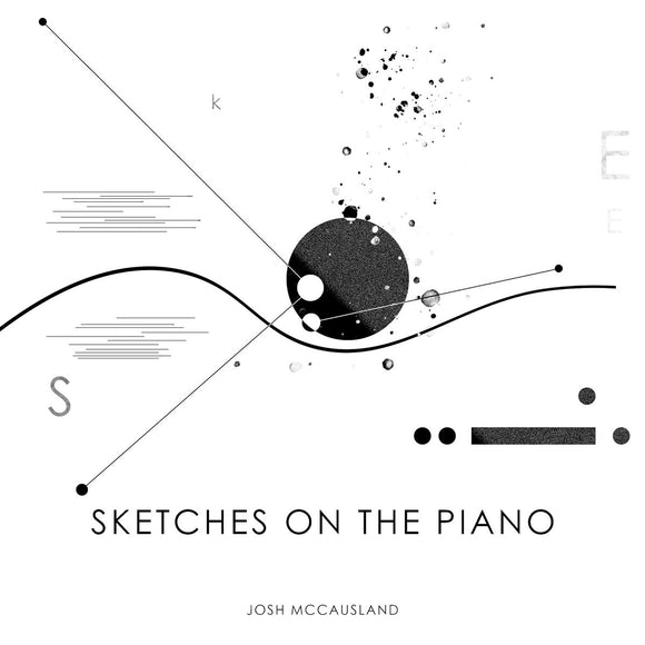 Sketches on the Piano【TAPE】- Josh McCausland