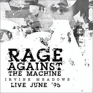 Irvine Meadows Live June '95 【TAPE】- RAGE AGAINST THE MACHINE